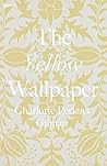 THE YELLOW WALLPAPER