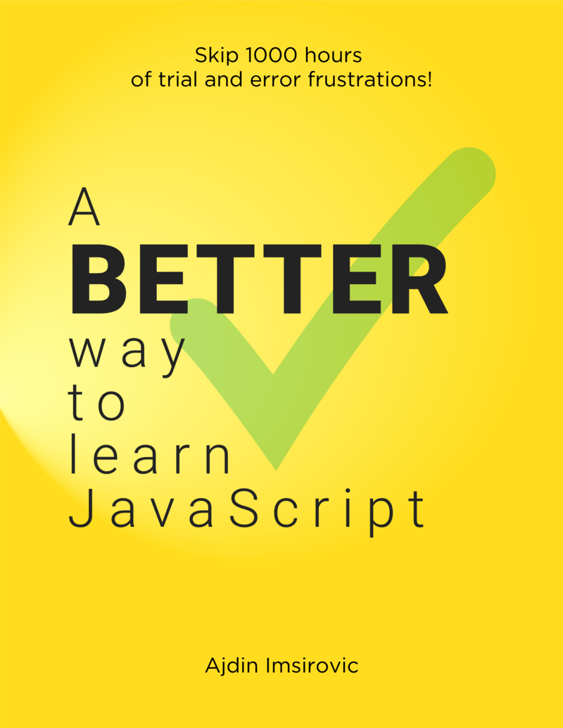 A Better way to learn JavaScript
