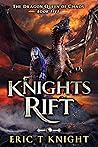 Knights Rift (The Dragon Queen of Chaos #5)