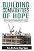 Building Communities of Hope by Anne Hays Egan