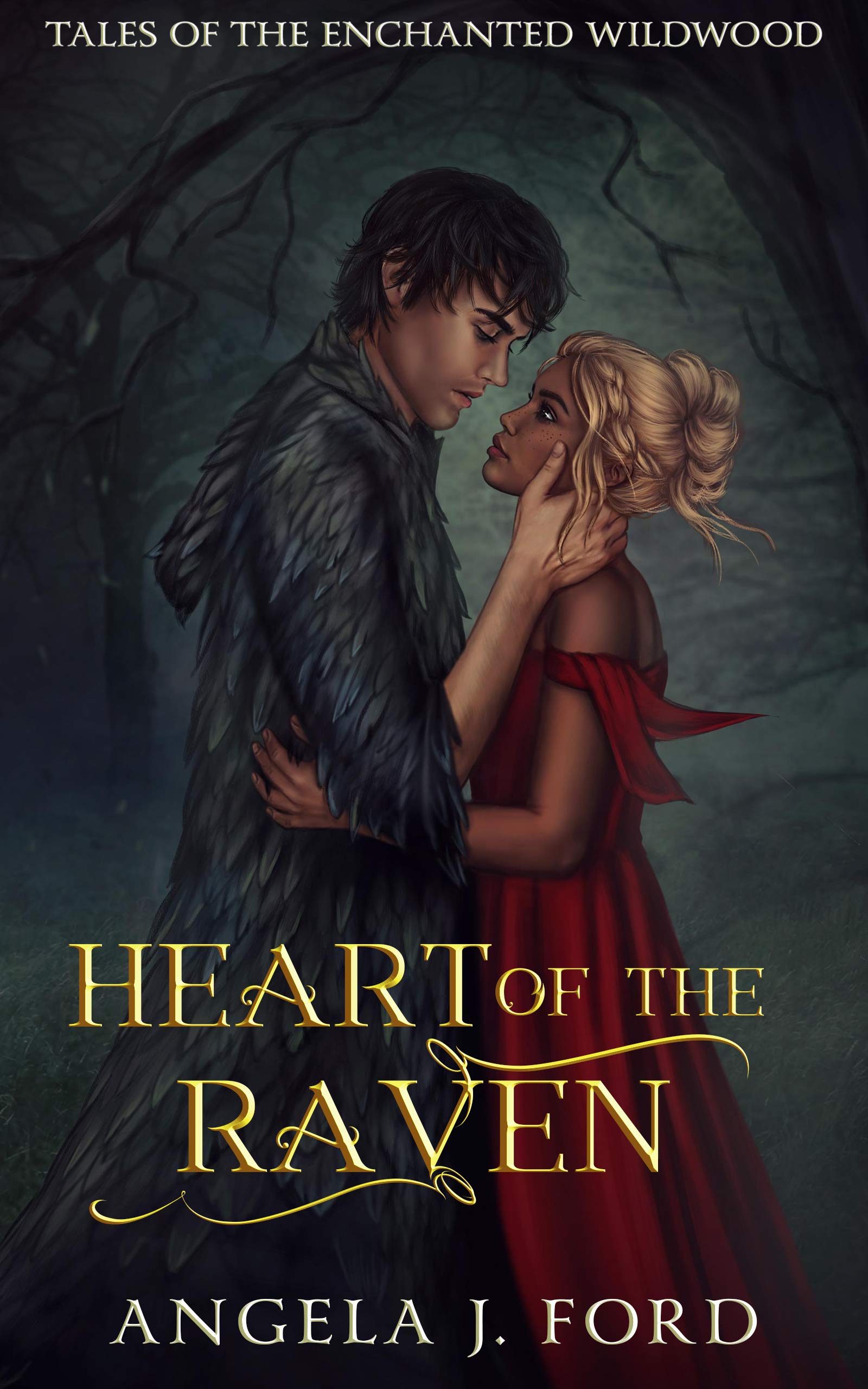 Heart of the Raven (Tales of the Enchanted Wildwood, #4)