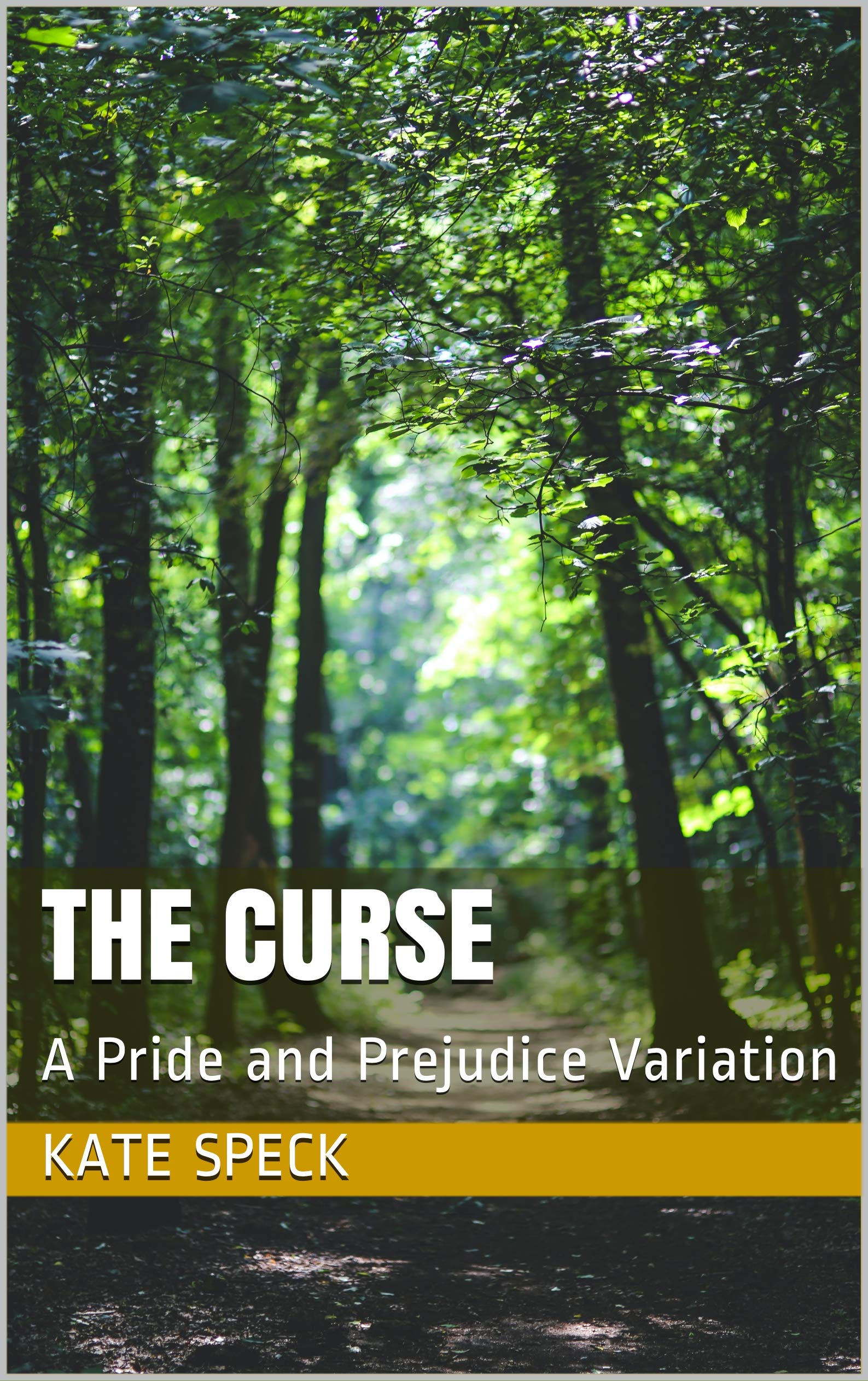 The Curse: A Pride and Prejudice Variation (Kindle Edition)