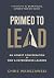 Primed to Lead: An Honest C...
