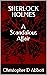 Sherlock Holmes: A Scandalo...
