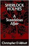 Book cover for Sherlock Holmes: A Scandalous Affair