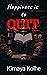 Happiness is to QUIT