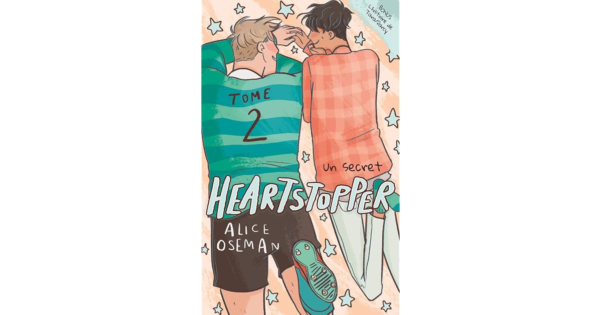 Heartstopper - Tome 2 - Un secret by Alice Oseman