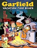 Garfiel: Garfield 2018 Vacation Time Blues comic book full