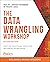 The Data Wrangling Workshop by Brian Lipp