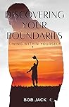 Book cover for Discovering your Boundaries: Living within Yourself