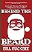 Behind the Beard by Bill Buckbee