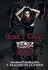Desire's Choice by T. Elizabeth Guthrie