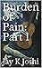 Burden of Pain: Part 1