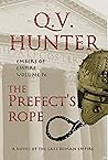The Prefect's Rope by Q.V. Hunter