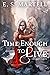 Time Enough to Live: A Time...