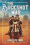 The Buckshot War The Buckshot War