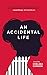 An Accidental Life by Chelsea Cannon