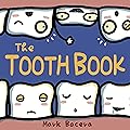 The Tooth Book: For Children to Enjoy Learning about Teeth, Cavities, and Other Dental Health Facts (The Bewildering Body Book 6)