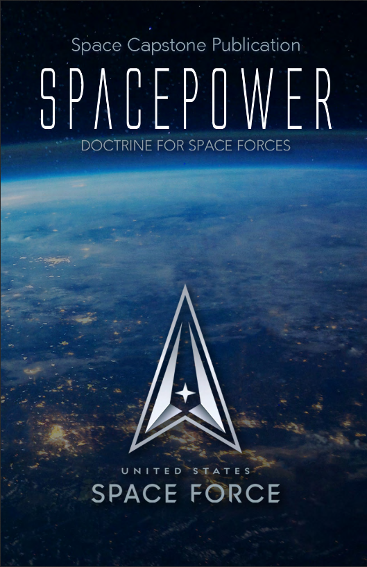 Spacepower: Doctrine for Space Forces