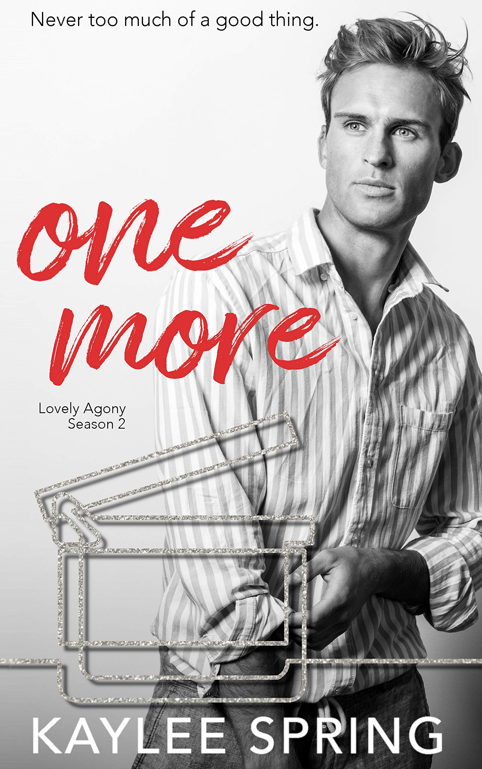 One More: A Reverse Harem Romance (Lovely Agony Book 2)