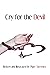 Cry for the Devil (Philadel...