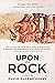 Upon This Rock