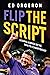 Flip the Script: Lessons Learned on the Road to a Championship