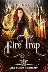 Fire Trap
