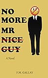 No More Mr Nice Guy