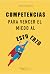 Competencias para vencer el miedo al esfuerzo by Jon Elejabeitia