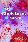 My Christmas Story My Christmas Story