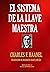El Sistema de la Llave Maestra (Biblioteca del Éxito nº 131) (Spanish Edition)