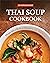 Thai Soup Cookbook by Stephanie Sharp
