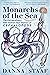 Monarchs of the Sea: The Ex...