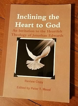 Inclining The Heart To God