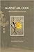 Against All Odds - A Miracle of Holocaust Survival by Edith Lucas Pagelson