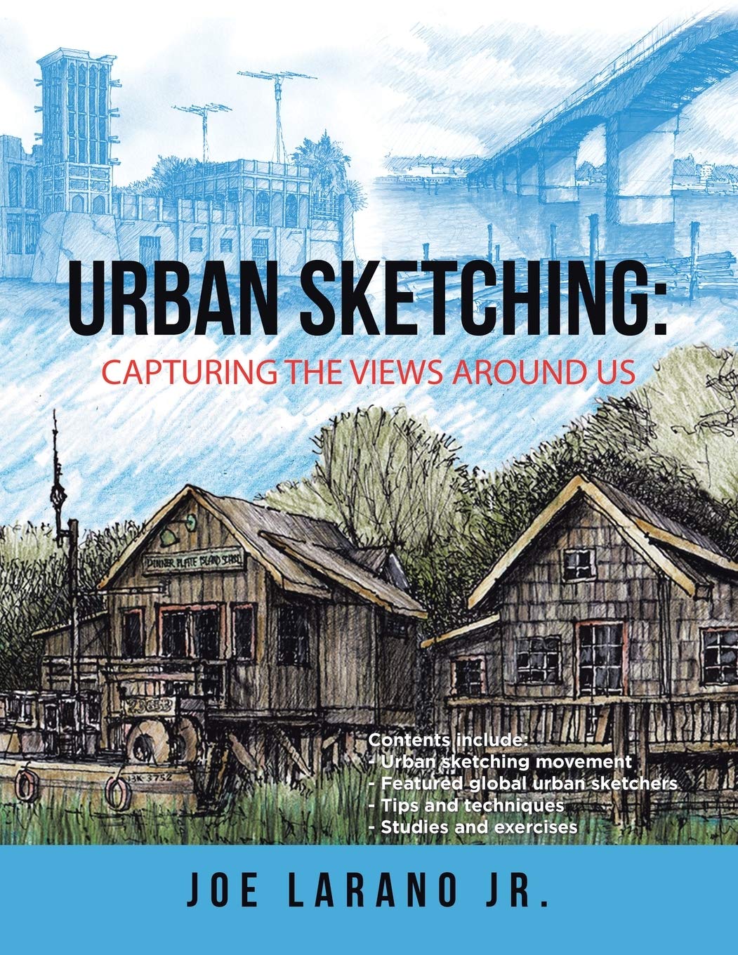 Urban Sketching: Capturing the Views Around Us (Paperback)