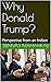 Why Donald Trump?: Perspect...