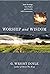 Worship and Wisdom by G. Wright Doyle