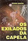 Os Exilados de Capela by Edgard Armond