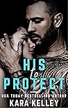 His To Protect by Kara Kelley