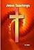 Jesus Teachings by M Bryan