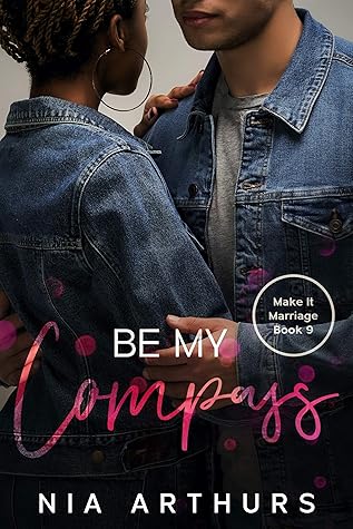 Be My Compass (Make It Marriage, #9)