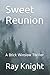 Sweet Reunion by Ray Knight