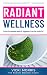 Radiant Wellness: Create Su...