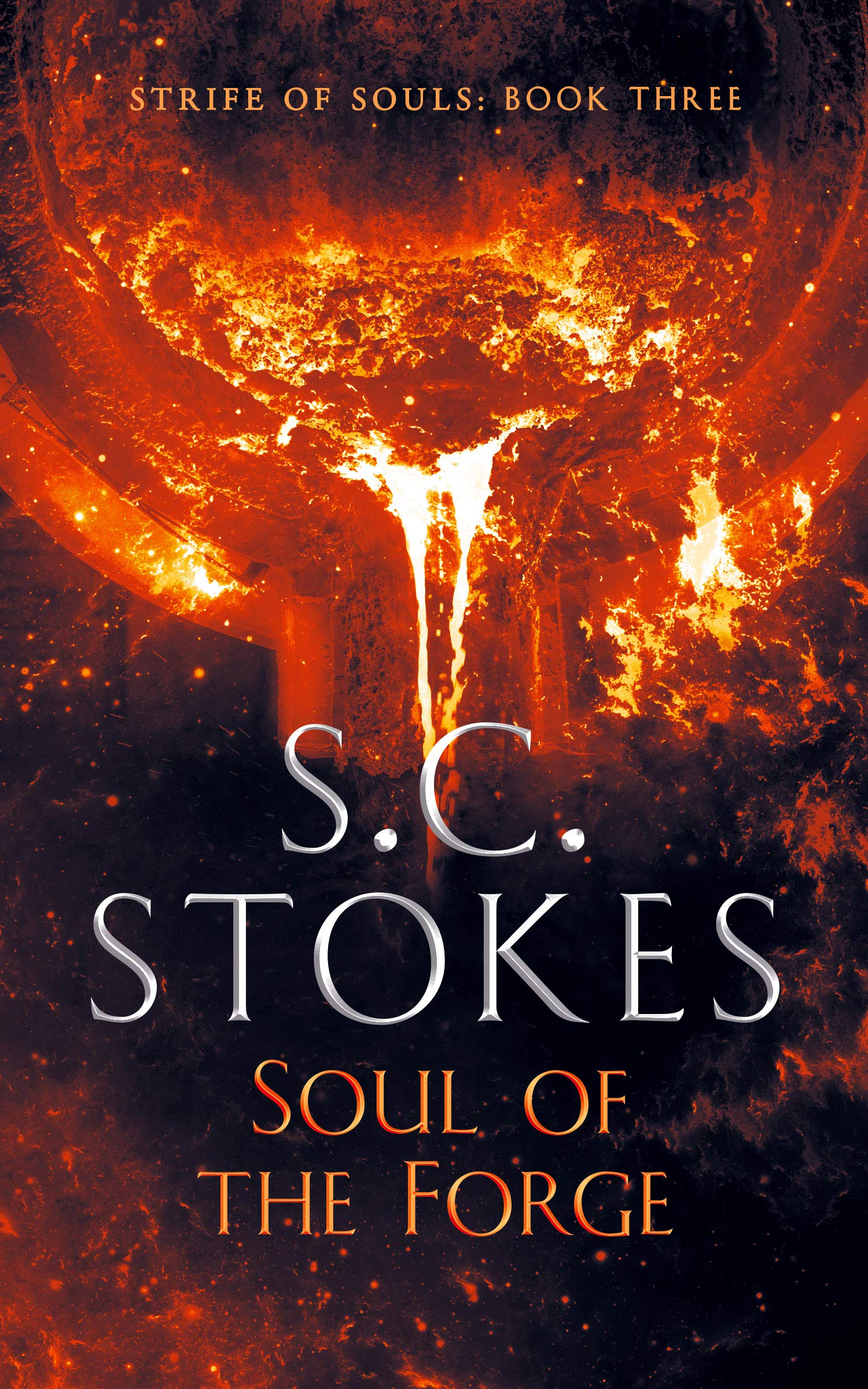 Soul Of The Forge (Strife Of Souls #3)