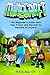 Minecraft: The Beginner's Guide With Tips Tricks and Secrets to Become an Expert