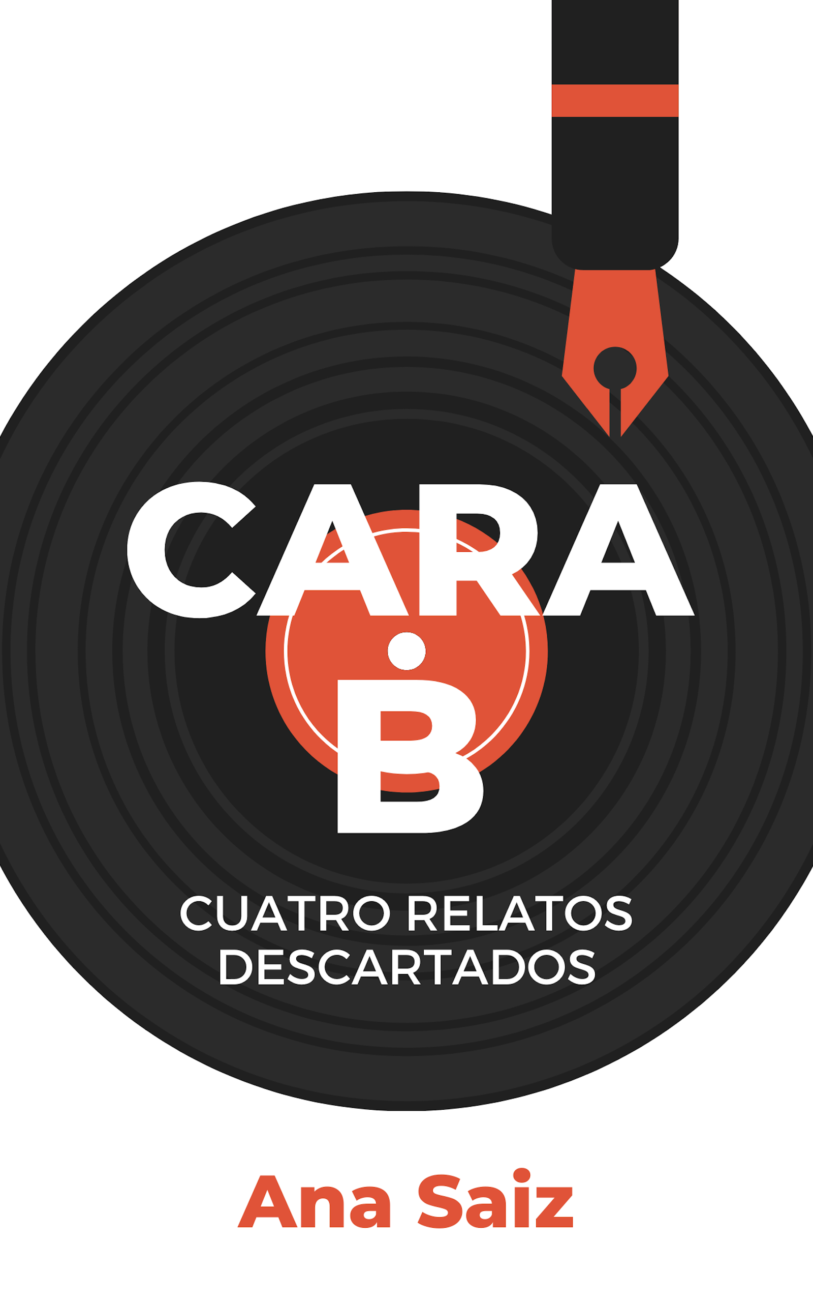 Cara B - Cuatro relatos descartados