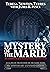 MYSTERY OF THE MARIE