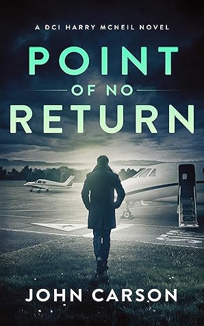 Point of no Return (DCI Harry McNeil, #7)